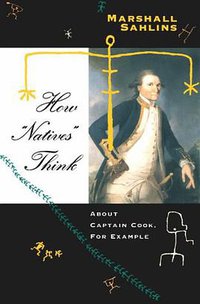 How "Natives" Think (University of Chicago Press 1995)