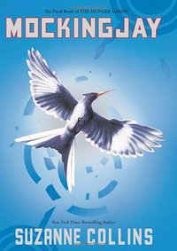 Mockingjay (Scholastic Press 2010)