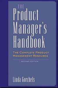 The Product Manager's Handbook (McGraw-Hill Trade 2000)