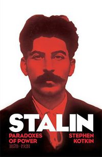 Stalin, Vol. I (Allen Lane 2014)