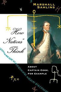 How "Natives" Think (University of Chicago Press 1996)