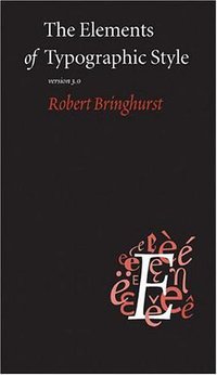The Elements of Typographic Style (Transition Vendor 2005)