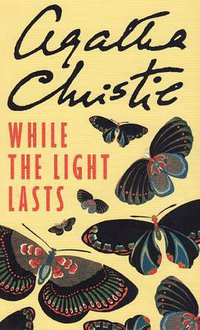 While the Light Lasts (Harpercollins Pb 2003)