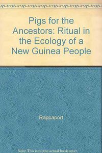 Pigs for the Ancestors (Yale University Press 1984)
