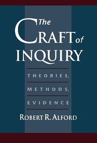 The Craft of Inquiry (Oxford University Press 1998)