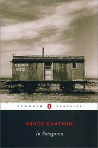 In Patagonia (Penguin Classics 2003)