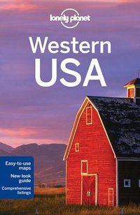 Lonely Planet Western USA (Lonely Planet 2012)