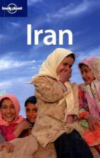 Lonely Planet Iran (5th Edition) (Lonely Planet 2008)