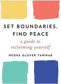 Set Boundaries, Find Peace (TarcherPerigee 2021)