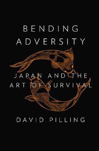 Bending Adversity (Penguin Press HC, The 2014)