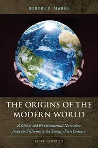 The Origins of the Modern World (Fifth Edition) (Rowman & Littlefield Publishers 2024)