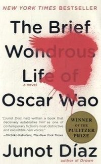 The Brief Wondrous Life of Oscar Wao (Riverhead Trade 2008)
