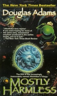 Mostly Harmless (Ballantine / Del Rey / Fawcett / Ivy 2000)