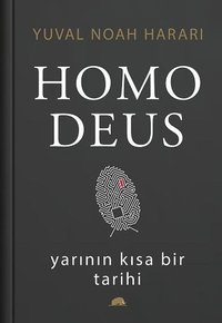 Homo Deus: Yarının Kısa Bir Tarihi (Kolektif Kitap 2017)