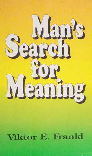 Man's Search for Meaning