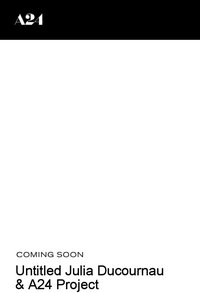 Untitled Julia Ducournau & A24 Project