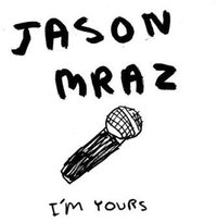I'm Yours