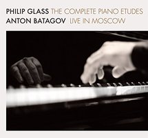 Philip Glass: The Complete Piano Etudes - Live in Moscow