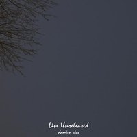 Live Unreleased Singles