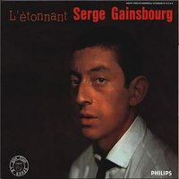 L' Etonnant Serge Gainsbourg