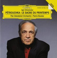 Stravinsky Petrushka; The Rite of Spring / 史特拉汶斯基：彼得洛希卡 (布列茲)