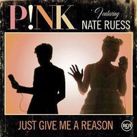 Just Give Me a Reason  (feat. Nate Ruess)