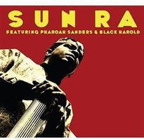 Featuring Pharoah Sanders & Black Harold