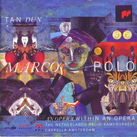 谭盾：《马可·波罗》 | Tan Dun: Marco Polo, An Opeara within An Opera