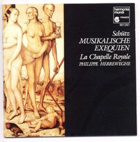 Schütz - Musikalische Exequien / Mellon · de Reyghere · Zanetti · Crook · Fouchécourt · Lamy · Machart · Kooy · Lika · La Chappelle Royale · Herreweghe
