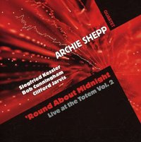 'Round About Midnight - Live At The Totem Vol.2