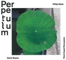 Perpetulum: Philip Glass, Gavin Bryars,  Third Coast Percussion