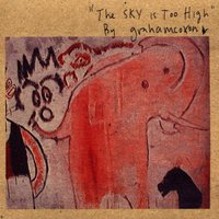 The Sky Is Too High