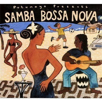 Putumayo Presents: Samba Bossa Nova
