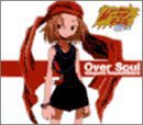 Over soul/trust you(シャーマンキングバージョン)
