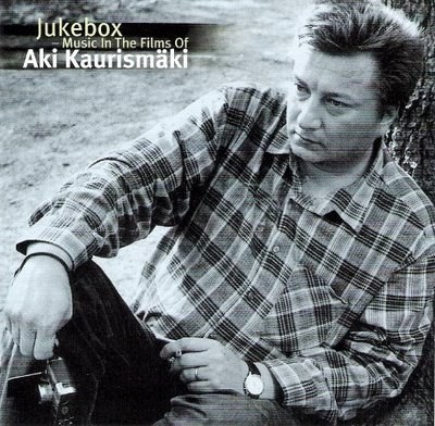 Jukebox-Music in the Films of: Aki Kaurismäki