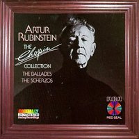 Artur Rubinstein - The Chopin Collection: The Ballades; The Scherzos