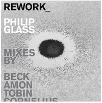 Rework-Philip Glass Remixed