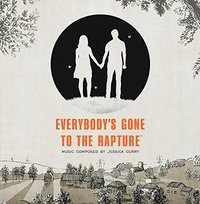 Everybody's Gone to the Rapture (Video Game Soundtrack)