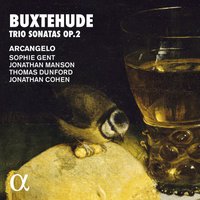 Buxtehude: Trio Sonatas Op. 2 Arcangelo