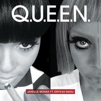 Q.U.E.E.N. (feat. Erykah Badu) – Single