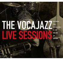 THE VOCAJAZZ LIVE SESSIONS