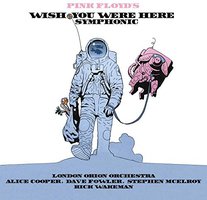 Pink Floyd's Wish You Were Here Symphonic