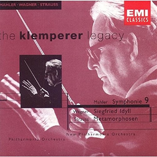 Mahler: Symphony No. 9 / Wagner: Siegfried Idyll / Strauss: Metamorphosen