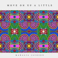Move On Up a Little