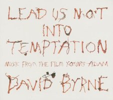 Lead Us Not Into Temptation: Music from the film "Young Adam"