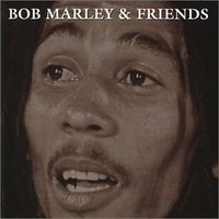 Bob Marley & Friends