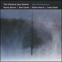 The Classical Jazz Quartet Play Rachmaninov