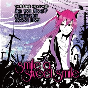 Are you Alice？キャラクターマキシシングル「smile a sweet smile」