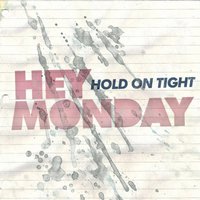 Hold on Tight