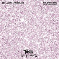 The Other Side (from Trolls World Tour) (Oliver Heldens Remix)